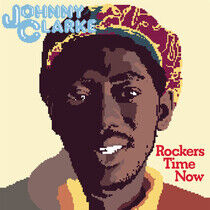 Clarke, Johnny - Rockers Time Now