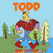 Todd - Big Ripper