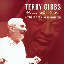 Gibbs, Terry - From Me To You