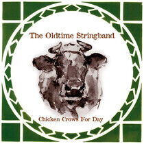 Oldtime Stringband - Chicken Crows For Day