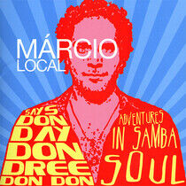 Local, Marcio - Says Don Day Don Dree..