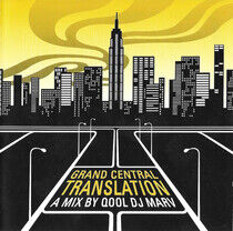 DJ Qool Marv - Grand Central Translation