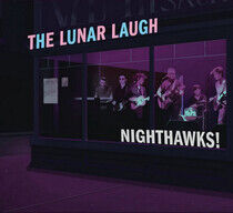 Lunar Laugh - Nighthawks!