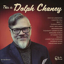 Chaney, Dolph - This is Dolph Chaney