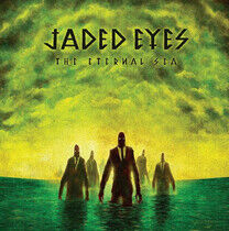 Jaded Eyes - Eternal Sea