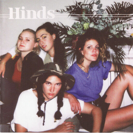 Hinds - I Don\'t Run