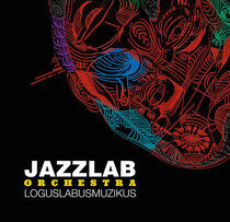 Jazzlab Orchestra - Loguslabusmuzikus