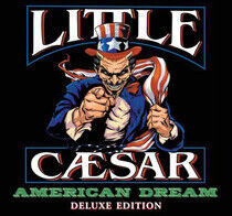 Little Caesar - American Dream -Deluxe-