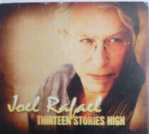 Rafael, Joel - Thirteen Stories High