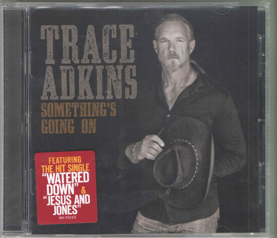 Adkins, Trace - Something\'s Going On