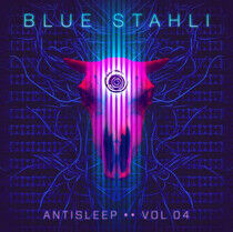 Blue Stahli - Antisleep Vol. 4