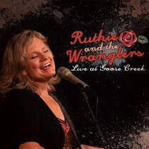 Ruthie & the Wranglers - Live At Goose Creek