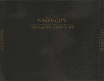 Naked City - Black Box /Torture G./Len