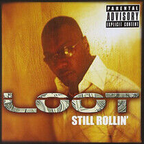 Loot - Still Rollin'