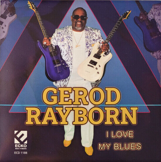 Rayborn, Gerod - I Love My Blues