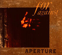 For Against - Aperture