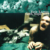 Larson, Erik - Faith Hope Love