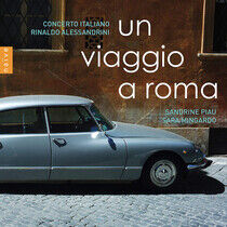 Concerto Italiano / Rinaldo Alessandrini - Un Viaggio a Roma