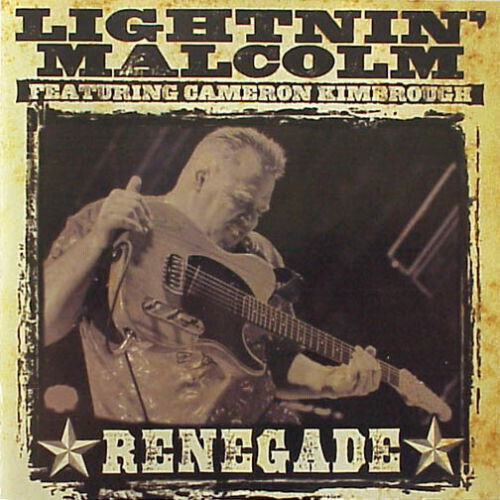 Lightnin\' Malcolm - Renegade