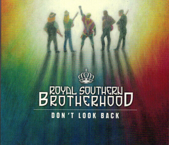 Royal Southern Brotherhoo - Don\'t Look Back
