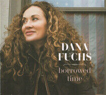 Fuchs, Dana - Borrowed Time