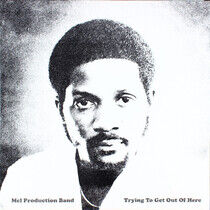 Mel Production Band - Trying To Get.. -Reissue-