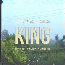 Reverend and the Makers - Death of a King