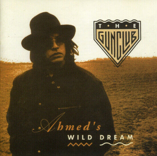 Gun Club - Ahmed\'s Wild Dream