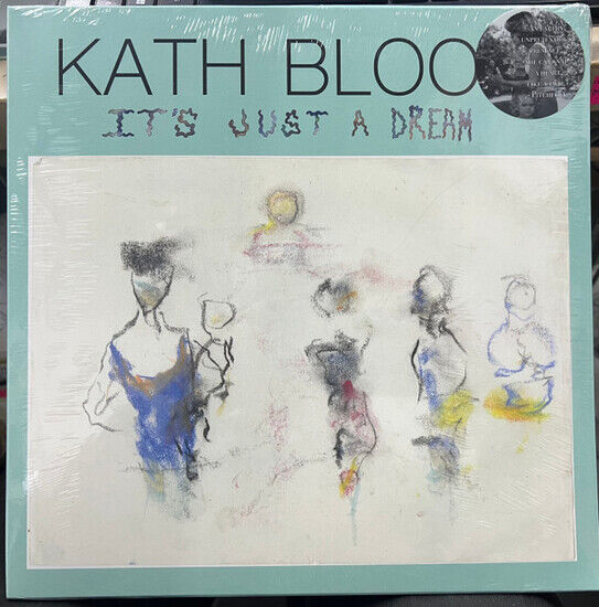 Bloom, Kath - It\'s Just a Dream