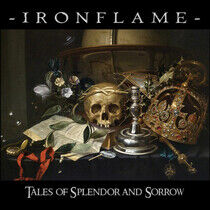 Ironflame - Tales of Splendor and..