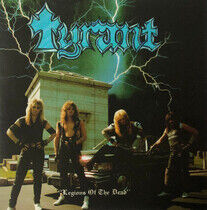 Tyrant - Legions of.. -Reissue-