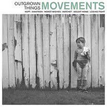 Movements - Outgrown Things