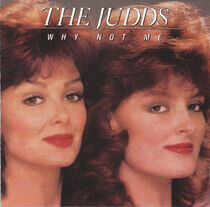 Judds - Why Not Me
