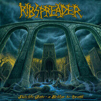 Ribspreader - Suicide Gate/A Bridge..