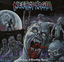 Necrophagia - Anthology of Primitive..