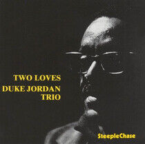 Jordan, Duke -Trio- - Two Loves