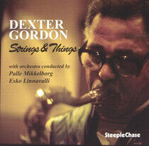 Gordon, Dexter - Strings & Things
