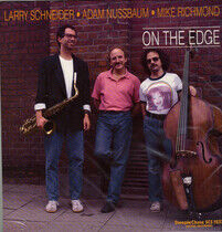 Schneider, Larry & Adam N - On the Edge