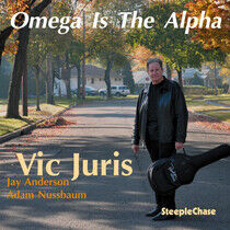 Juris, Vic - Omega is the Alpha