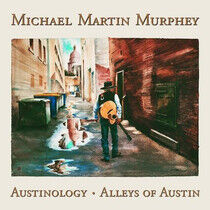 Murphey, Michael Martin - Austinology: Alleys of..