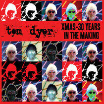 Dyer, Tom - X-Mas - 30 Years In the..