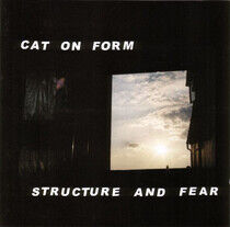 Cat On Form - Structure & Fear