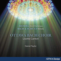 Ottawa Bach Choir - Dixit Dominus/Motets