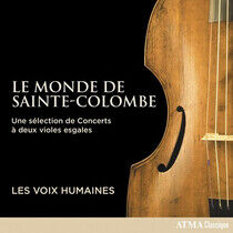 Les Voix Humaines - Le Monde De Sainte-Colomb