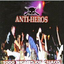 Anti-Heros - 1000 Nights of Chaos