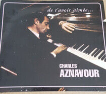 Aznavour, Charles - De T'avoir Aimee -Digi-