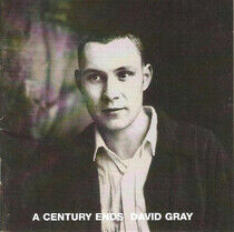 Gray, David - A Century Ends