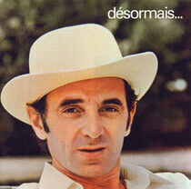Aznavour, Charles - Desormais
