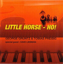 Gruntz, George & Tobias P - Little Horse Ho!
