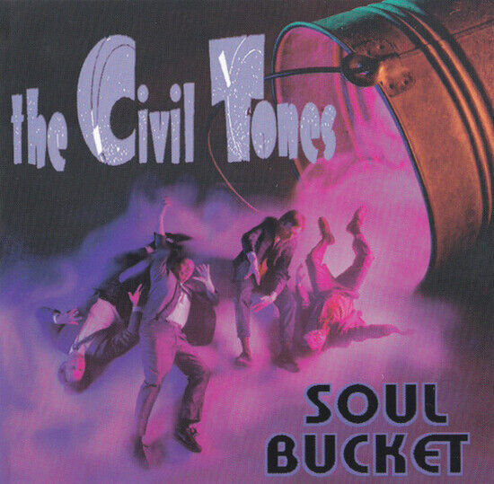 Civil Tones - Soul Bucket
